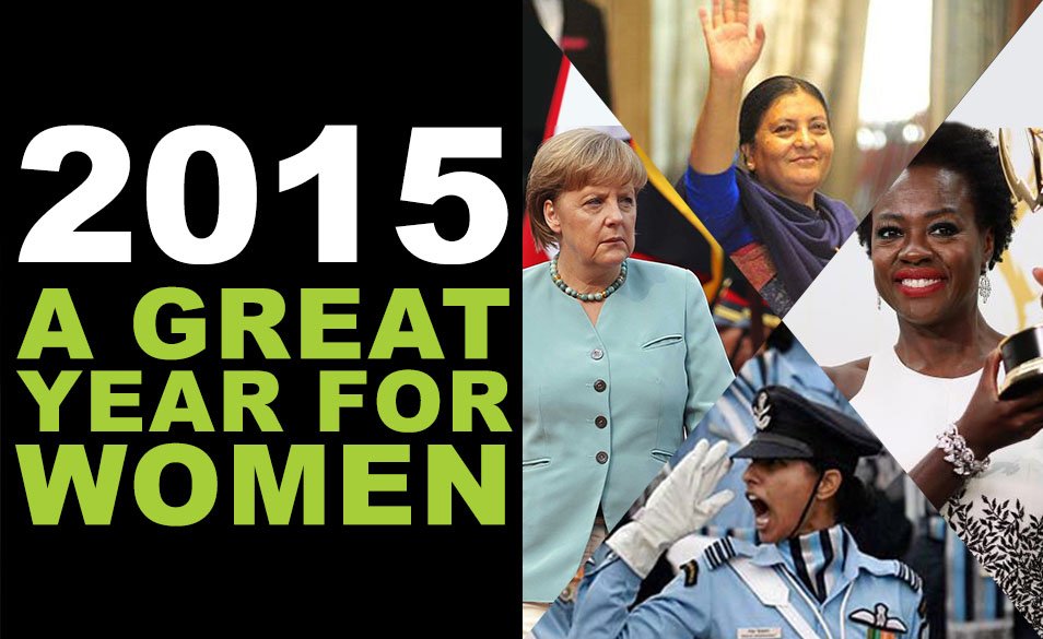 Why 2015 was a Great Year for Women ?