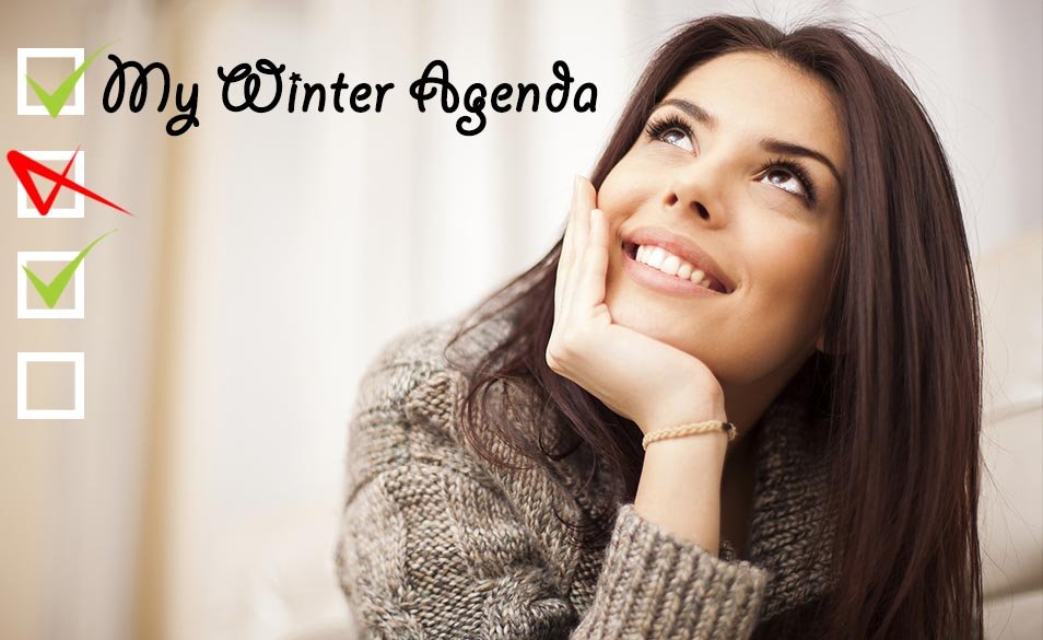 Ladies!! Here is Your Agenda for this Winter Season