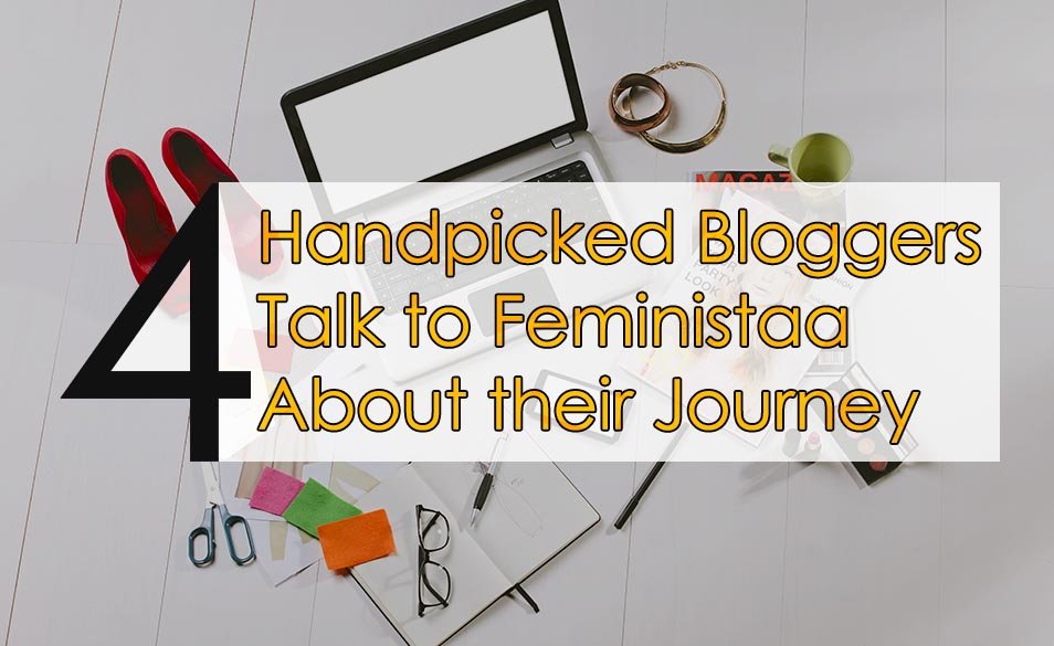 Handpicked Fashion Bloggers Talk to Feministaa About their Journey