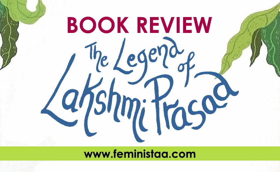 ‘The Legend of Lakshmi Prasad’ by Twinkle Khanna : Book Review