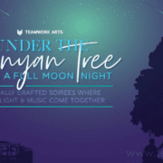 Teamwork Arts presents Phase II of Under the Banyan Tree on a Full Moon Night