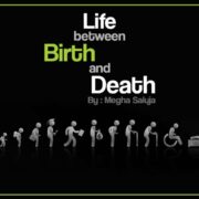 Life between Birth and Death